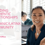 Building Authentic Relationships with Hispanic/Latinx Community